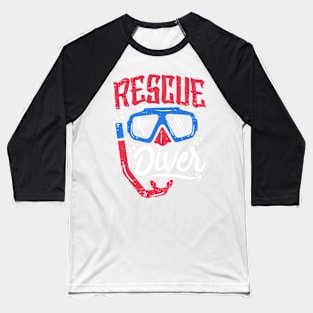 RESCUE DIVER: Rescue Diver Scuba Diving Gift Baseball T-Shirt